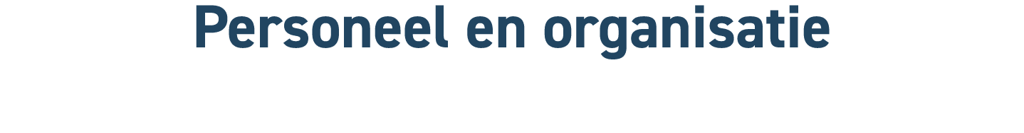 Personeel en organisatie