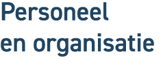 Personeel en organisatie